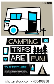 Camping Trips Are Fun! (Flat Style Vector Illustration Travel Quote Poster Design) with Text Box