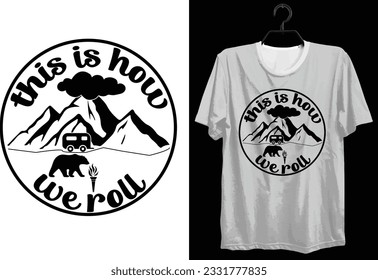 Camping T-shirt Design. Funny Gift Camping T-shirt Design For Camp Lovers. Typography, Custom, Vector t-shirt design. World All Camper T-shirt Design For Adventure.