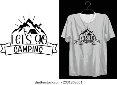 Camping T-shirt Design. Funny Gift Camping T-shirt Design For Camp Lovers. Typography, Custom, Vector t-shirt design. World All Camper T-shirt Design For Adventure