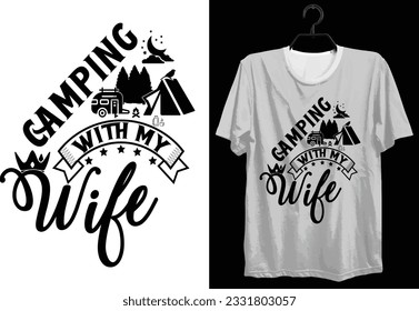 Camping T-shirt Design. Funny Gift Camping T-shirt Design For Camp Lovers. Typography, Custom, Vector t-shirt design. World All Camper T-shirt Design For Adventure