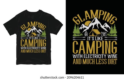 Camping T-shirt Design - Mountain illustration, outdoor adventure, Vector graphic for t shirt and other uses, Outdoor Adventure Inspiring Motivation Quote, Vector Typography Design.