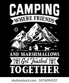 Camping T-Shirt Design Outdoor Adventure Inspirational Concept And Perfect For Others