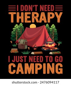Camping T-Shirt Design Outdoor Adventure Inspirational Concept And Perfect For Others
