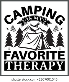 Camping T-Shirt Design, SVG Cut Files, Typography T-Shirt Design,
Camping Quotes, Clothing, Illustration, Print Template.