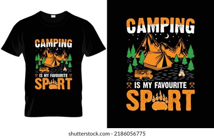 Camping T-shirt Design Vector Template. Camping Is My Favourite Sport. Shirt Design, T Shirt Design Vector, Retro, Apparel, Mountain, Outdoor, Adventure,