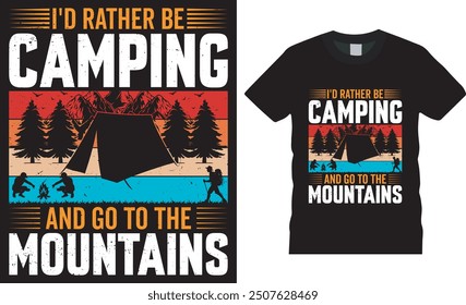 camping typography quotes t shirt vector Design Travel T-shirt print,Adventure Mountain,design Outdoor,Tent camping in a forest near the mountains.rock climbing,adventure,vintage,mountain Camping.