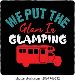 Camping typography t-shirt design,  Art vector illustrations.  
