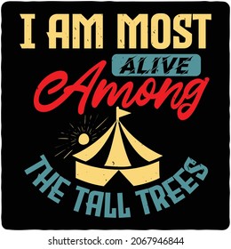 Camping typography t-shirt design,  Art vector illustrations.  