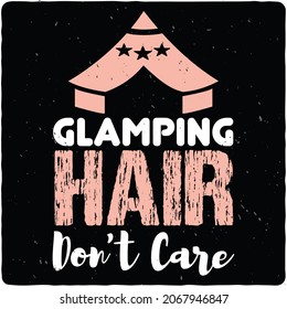 Camping typography t-shirt design,  Art vector illustrations.  