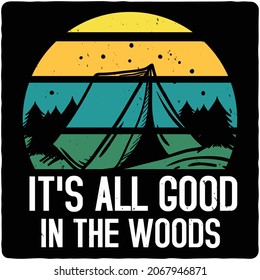 Camping typography t-shirt design,  Art vector illustrations.  