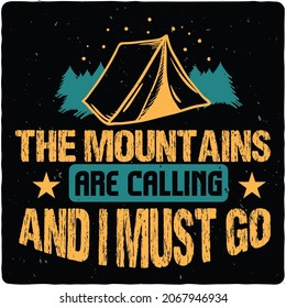 Camping typography t-shirt design,  Art vector illustrations.  
