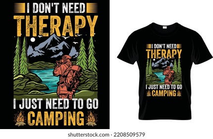 Camping Typography T-shirt vector Design. Camping typography T-shirt design. Vector illustration. motivational and inscription t-shirt graphics quotes.