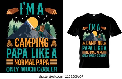 Camping Typography T-shirt Vector Design. Camping Typography T-shirt Design. Vector Illustration. Motivational And Inscription T-shirt Graphics Quotes.