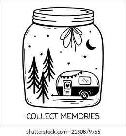 Camping Van in Mason Jar and inscription Collect Memories. Sign of  travel. Camper tourism. Adventure label. Camping t shirts design.