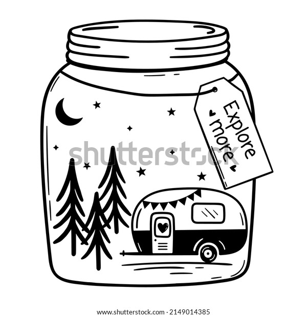 Camping Van in Mason Jar and inscription Explore\
more. Sign of  travel. Camper tourism. Adventure label. Camping t\
shirts design.