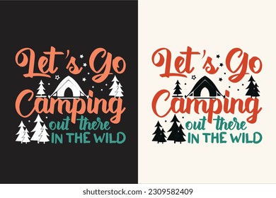 Camping vector t shirt design, Camping vector, outdoor, hiking, adventure,