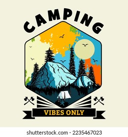 Camping Vibes Only. Mountain T-Shirt Design. Vector File Formats, EPS (Editable)
