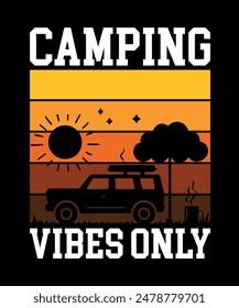 Camping Vibes only Camping T-Shirt Design
