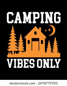 Camping Vibes only Camping T-Shirt Design