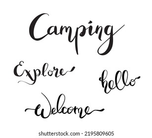camping, welcome, explore, hello lettering