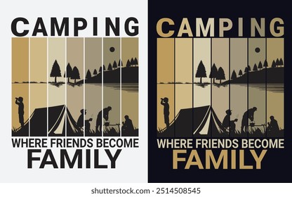 Camping where friends become family 