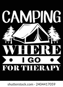 Camping where I go for therapy - EPS file for cutting machine. You can edit and print this vector art with EPS editor.