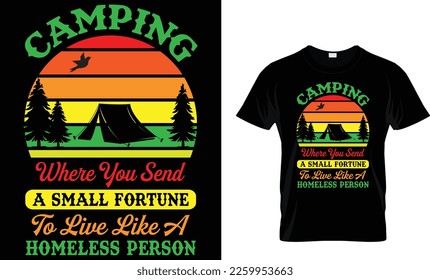 camping where you send a small fortune to live like a homeless person