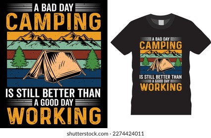Camping working tent camp Typography Vector t-shirt design template. Campfire funny  motivation quote mountain adventure expensive shirts designs. rady for print, pod, banner, poster, apparel, art,