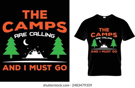 The camps are calling and i must go T Shirt Template