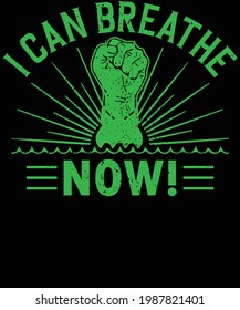 I can breathe now motivational t-shirt design for motivational lover.