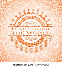 I Can Change the World abstract orange mosaic emblem with background