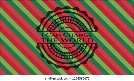 I Can Change the World christmas badge.