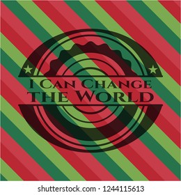 I Can Change the World christmas badge.