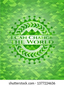 I Can Change the World green emblem with triangle mosaic background