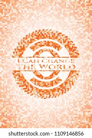 I Can Change the World orange mosaic emblem with background