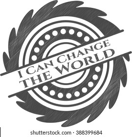 I Can Change the World pencil effect