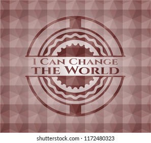 I Can Change the World red emblem or badge with abstract geometric pattern background. Seamless.