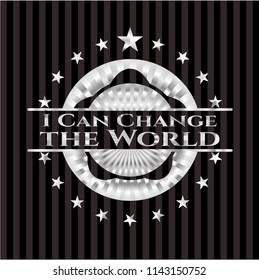 I Can Change the World silver emblem or badge