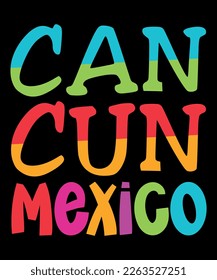 Can Cun Mexico, Summer Season, Summer 2023, Shirt Print Template, SVG, Vacation Shirt