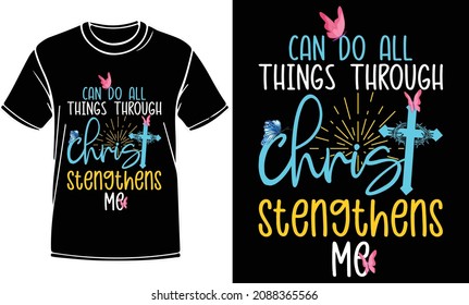 Can do all t shirt design. Christian artwork with custom lettering and Christian T-Shirt. Bible Verse. Hand Lettered Quote. Jesus Modern Calligraphy. For print, mug, banner, logo, t shirt, vector.