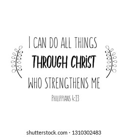 I can do all things through Christ who strengthens me. Christian saying. Bible verse vector quote for typography and Social media post svg