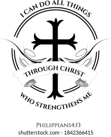 I can do all things through Christ, Christian Faith, Typography for print or use as poster, card, flyer or T Shirt