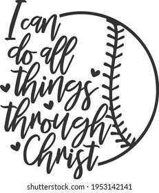 I Can Do All Things Through Christ - Baseball design