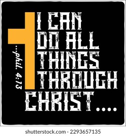 i can do all things through Christ t-shirt design svg