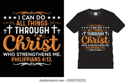 I can do all things through Christ, Basketball typography vector t-shirt design. Basketball t-shirt design with motivational quote. T shirt design template, vector design and any print, clothes.