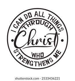 i can do all things through christ who strengthens me background inspirational positive quotes, motivational, typography, lettering design