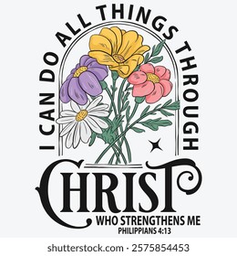 I Can Do All Things Through Christ Who Strengthens Me , Jesus T-shirt design