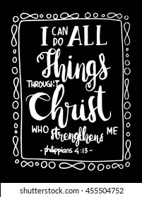 i can do all things through Christ who strengthens me. Hand Lettered quote. Bible Verse. Modern calligraphy svg