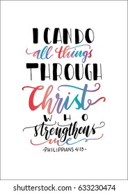 I Can Do All Things Through Christ Who Strengthens Me  Bible Quote  Modern Calligraphy  Handwritten Inspirational motivational quote 