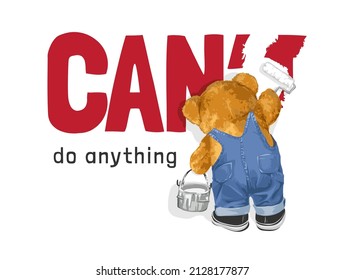 can do anything slogan with bear doll painting the wall vector illustration